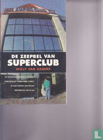 De zeepbel van Superclub
