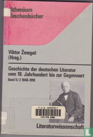 Geschichte der deutschen Literatur vom 18. Jahrhundert bis zur Gegenwart