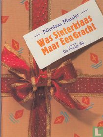 Was Sinterklaas maar een gracht