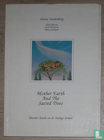 Moeder Aarde en de Heilige Bomen