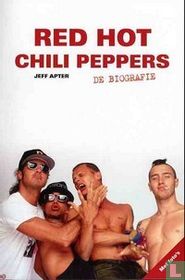 Red Hot Chili Peppers - De biografie