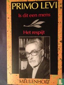 Is dit een mens + Het respijt
