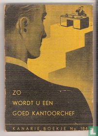 Zo wordt u een goed kantoorchef