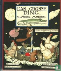 Das grosse Ding und andere Märchen