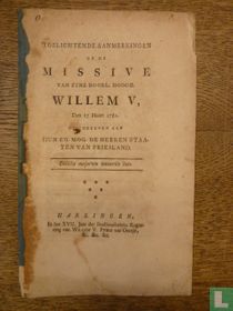 Toelichtende aanmerkingen op de missive van zyne doorl. hoogh. Willem V. den 15 maart 1782