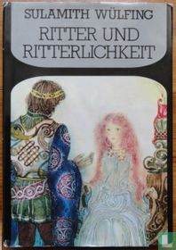 Ritter und Ritterlichkeit