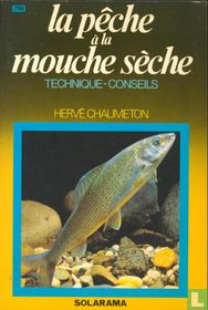 La pêche à la mouche sèche