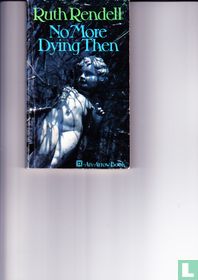No more dying then