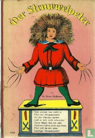 Der Struwwelpeter, oder Lustige Geschichten und drollige Bilder für Kinder von 3-6 Jahren