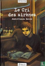 Le Cri des Sirènes