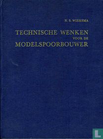 Technische wenken voor de Modelspoorbouwer