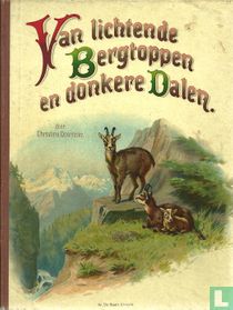 Van lichtende bergtoppen en donkere dalen