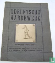 Delftsch aardewerk, Twaalfde aflevering