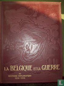 La Belgique et la guerre - tome 4