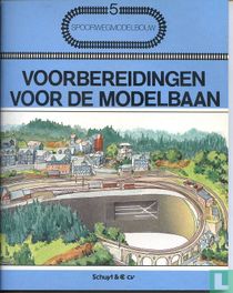 Voorbereidingen voor de modelbaan