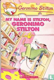 My Name is Stilton, Geronimo Stilton
