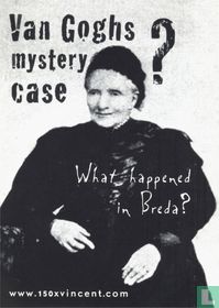 Van Goghs mystery case? What happened in Breda?
