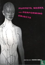 Puppets, Masks, and Performing Objects