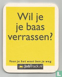 Wil je je baas verrassen?
