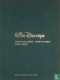 Wim Delvoye: œuvres sur papier/ works on paper 1968-2004