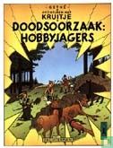 Avonturen met Kruitje - Doodsoorzaak: hobbyjagers
