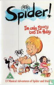 Spider! I'm Only Scary cos' I'm Hairy