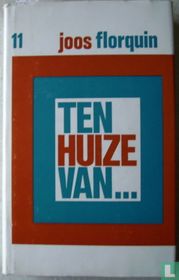 Ten Huize van ...11
