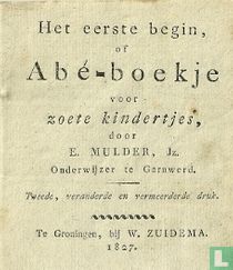 Het eerste begin, of Abé-boekje voor zoete kindertjes