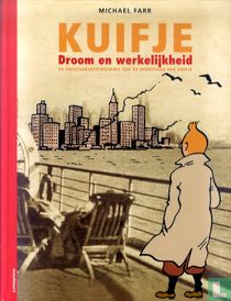 Droom en werkelijkheid - De ontstaansgeschiedenis van de avonturen van Kuifje