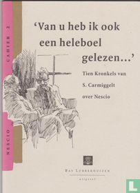 'Van u heb ik ook een heleboel gelezen ...'
