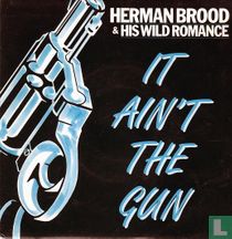 It Ain't the Gun