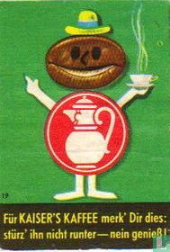 Für KAISER'S KAFFEE merk'Dir dies:... 