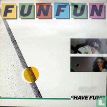 Have Fun!