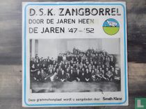 DSK Zangborrel "Door de jaren heen" De jaren '47 - '52