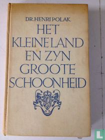 Het kleine land en zyn groote schoonheid