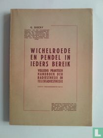 Wichelroede en pendel in ieders bereik