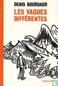 Les vagues différentes