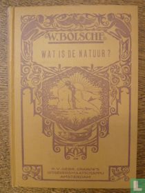 Wat is de natuur? gevolgd door Charles Darwin in zijn leven en werken