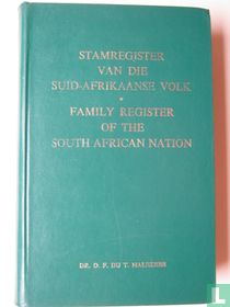 Stamregister van die Suid-Afrikaanse Volk + Family register of the South African Nation
