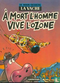 À mort l'homme, vive l'ozone