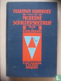 Praktisch handboek voor het moderne schildersbedrijf