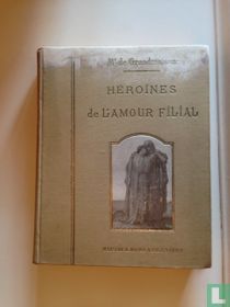 Heroines de l'amour filial