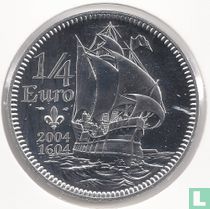 France ¼ euro 2004 "400th anniversary of the arrival of Samuel De Champlain in North America"