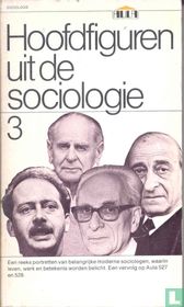 Hoofdfiguren uit de sociologie 3