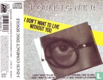 I don't want to live without you 