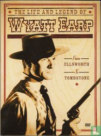 The Life and Legend of Wyatt Earp