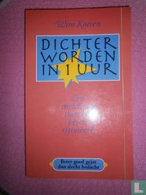 Dichter worden in 1 uur