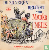 De Zilveren Bruilotf van Manke Nelis