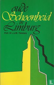 Oude schoonheid in Limburg