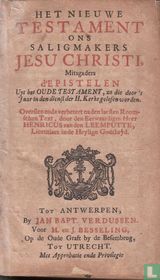 Het Nieuwe Testament ons Saligmakers Jesu Christi